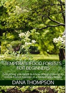 Temperate Food Forests for Beginners